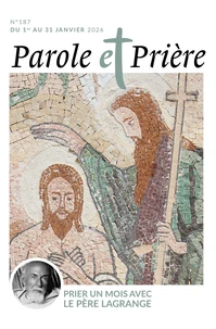 Parole et Prière N° 187, janvier 2026
