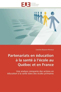Partenariats en éducation à la santé à l école au québec et en france