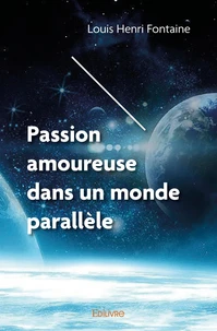 Passion amoureuse dans un monde parallèle