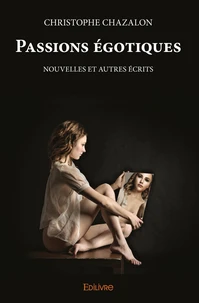 Passions égotiques