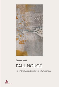 Paul Nougé, la poésie au coeur de la révolution
