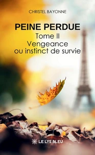 Vengeance ou instinct de survie