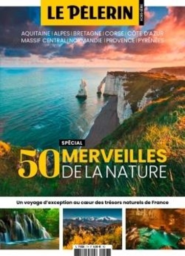 Catherine Lalanne - Pèlerin Hors-série : 50 merveilles de la nature.