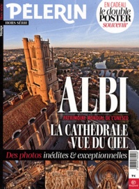 Philippe Royer - Pèlerin Hors Serie : Albi, La cathédrale vue du ciel.