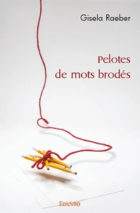Pelotes de mots brodés