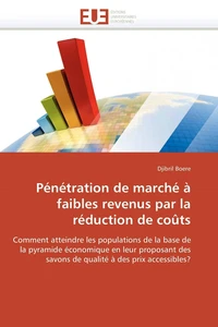 Pénétration de marché à faibles revenus par la réduction de coûts