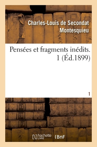 Pensées et fragments inédits. 1