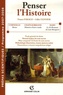 France Farago et Gilles Vannier - Penser l'histoire : Mémoires d'outre-tombe de Chateaubriand ; Le 18-Brumaire de Louis Bonaparte de Marx ; Horace de Corneille.