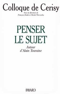  Colloque de Cerisy - Penser le sujet - Autour d'Alain Touraine, colloque de Cerisy, [juin 1993.