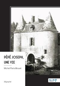 Pépé Joseph, une vie