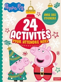 Téléchargement de livres électroniques Peppa Pig  - 24 activités pour attendre Noël (Litterature Francaise) PDF PDB par Hachette
