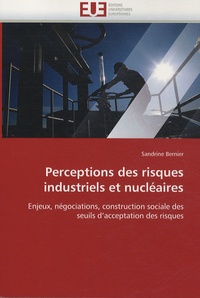 Sandrine Bernier - Perceptions des risques industriels et nucléaires.