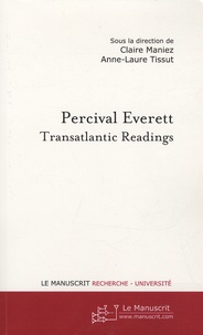 Claire Maniez et Anne-Laure Tissut - Percival Everett - Transatlantic Readings.