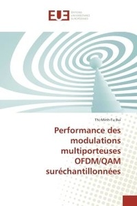 Thi-minh-tu Bui - Performance des modulations multiporteuses OFDM/QAM suréchantillonnées.