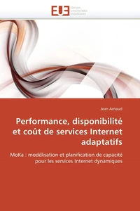 Performance, disponibilité et coût de services internet adaptatifs