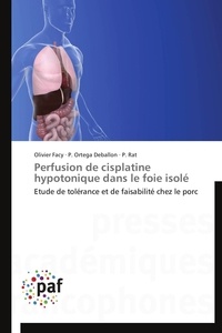  Collectif - Perfusion de cisplatine hypotonique dans le foie isolé.