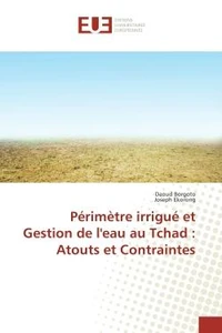 Perimetre irrigue et Gestion de l'eau au Tchad : Atouts et Contraintes