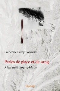 Perles de glace et de sang