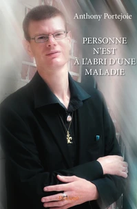 Personne n'est à l'abri d'une maladie