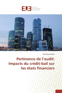 Pertinence de l audit: impacts du crédit-bail sur les états financiers