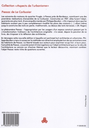 Pessac de Le Corbusier. Etude socio-architecturale 1927-1967 suivi de Pessac II, Le Corbusier 1969-1985