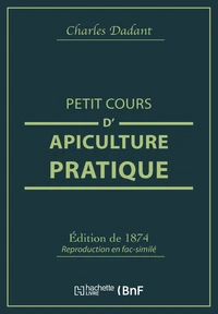 Petit cours d'apiculture pratique