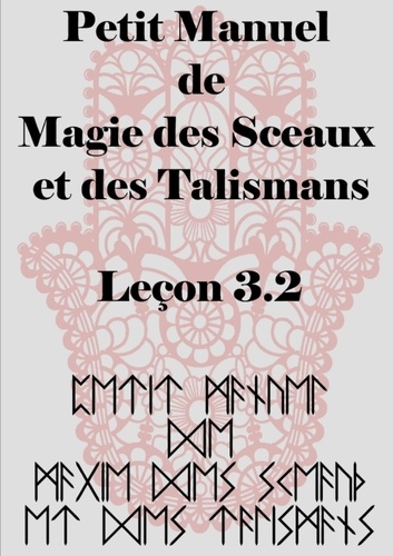 Antinous Seranill - Petit Manuel  de la Magie  des Sceaux  et des Talismans.