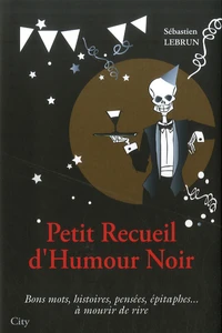Petit recueil d'humour noir