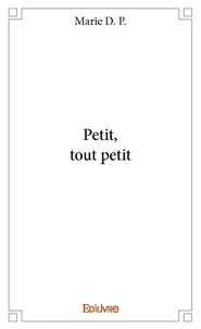 Petit, tout petit