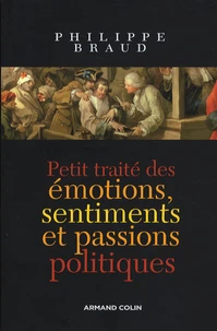 Petit traité des émotions, sentiments et passions politiques
