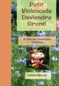 Petit violoncelle deviendra grand
