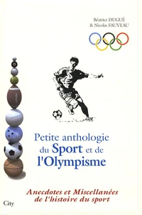 Petite anthologie du Sport et de l'Olympisme