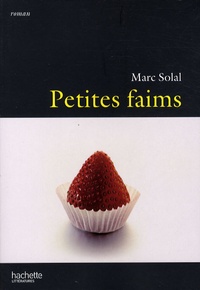 Marc Solal - Petites faims.