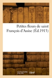 André Pératé - Petites fleurs de saint François d'Assise.