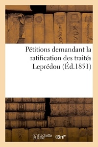  XXX - Pétitions adressées à l'Assemblée législative par les négociants et fabricants de Paris, Lyon - et St-Etienne, demandant la ratification des traités Leprédou, suivies de documents commerciaux.