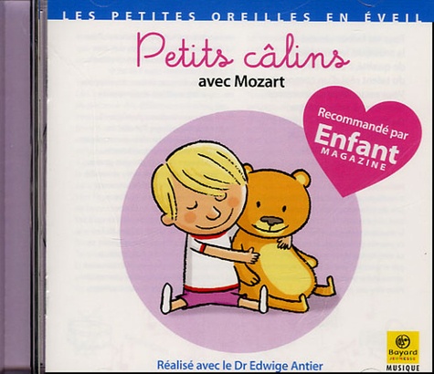 Edwige Antier - Petits câlins avec Mozart.