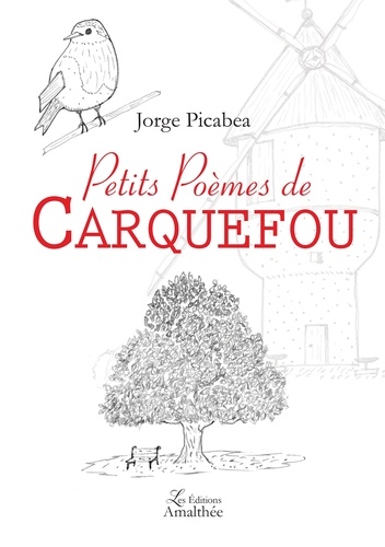 Jorge Picabea - Petits poèmes de Carquefou.