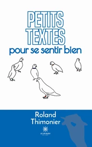 Petits textes pour se sentir bien