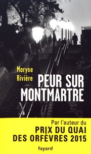 Maryse Rivière - Peur sur Montmartre.