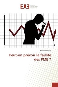 Raphael Vassille - Peut-on prévoir la faillite des PME ?.