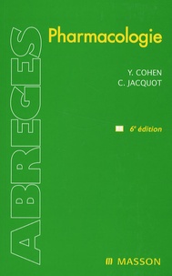 Yves Cohen et Christian Jacquot - Pharmacologie.