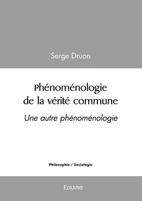phénoménologie de la vérité commune