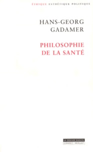 Hans-Georg Gadamer - Philosophie de la santé.