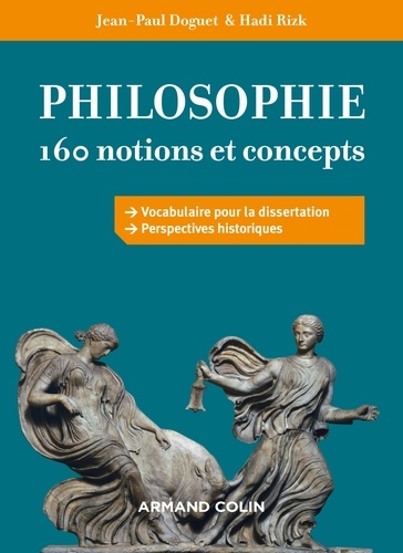 Philosophie. 160 notions et concepts