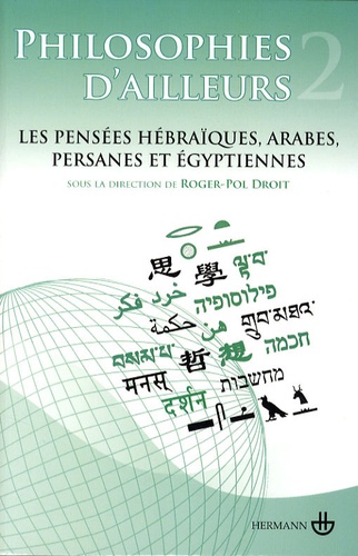 Philosophies d'ailleurs. Tome 2, Les pensées hébraïques, arabes, persanes et égyptiennes