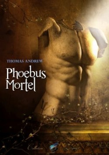 Thomas Andrew - Phoebus mortel.