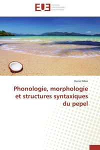 Phonologie, morphologie et structures syntaxiques du pepel