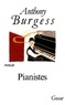 Anthony Burgess - Pianistes.