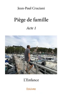 Piège de famille - acte 1