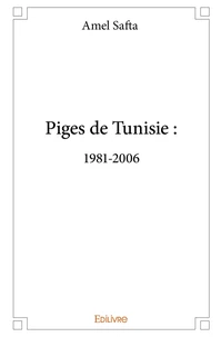 Piges de Tunisie 1981-2006